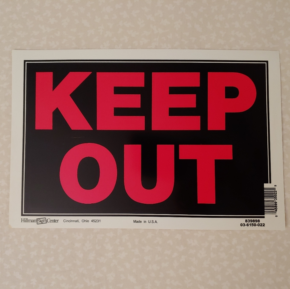 *Free with Purchase* Two "Keep Out" Signs - Picture 3 of 6